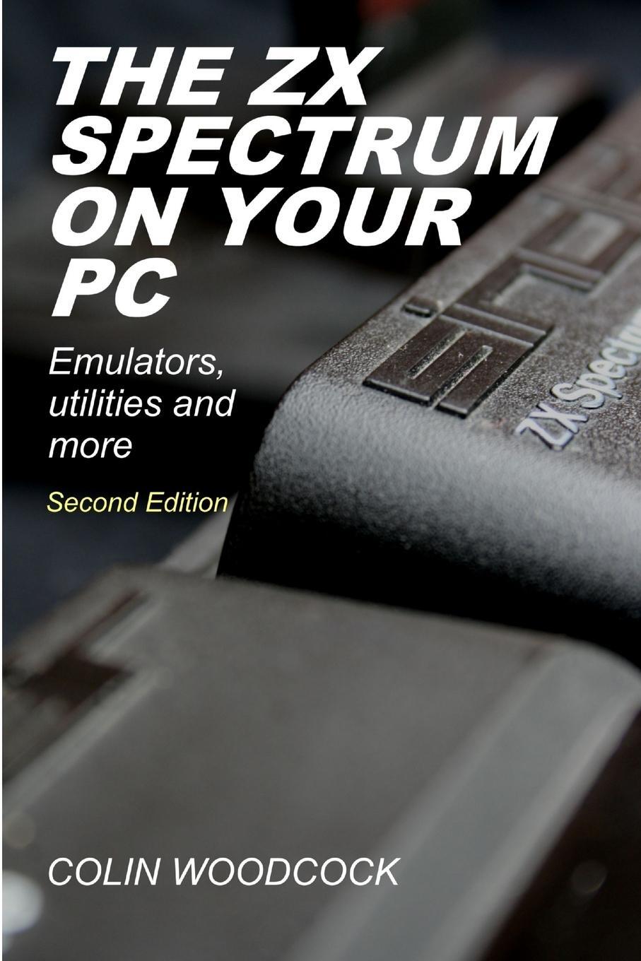 Cover: 9781471676215 | The ZX Spectrum on Your PC | Colin Woodcock | Taschenbuch | Paperback