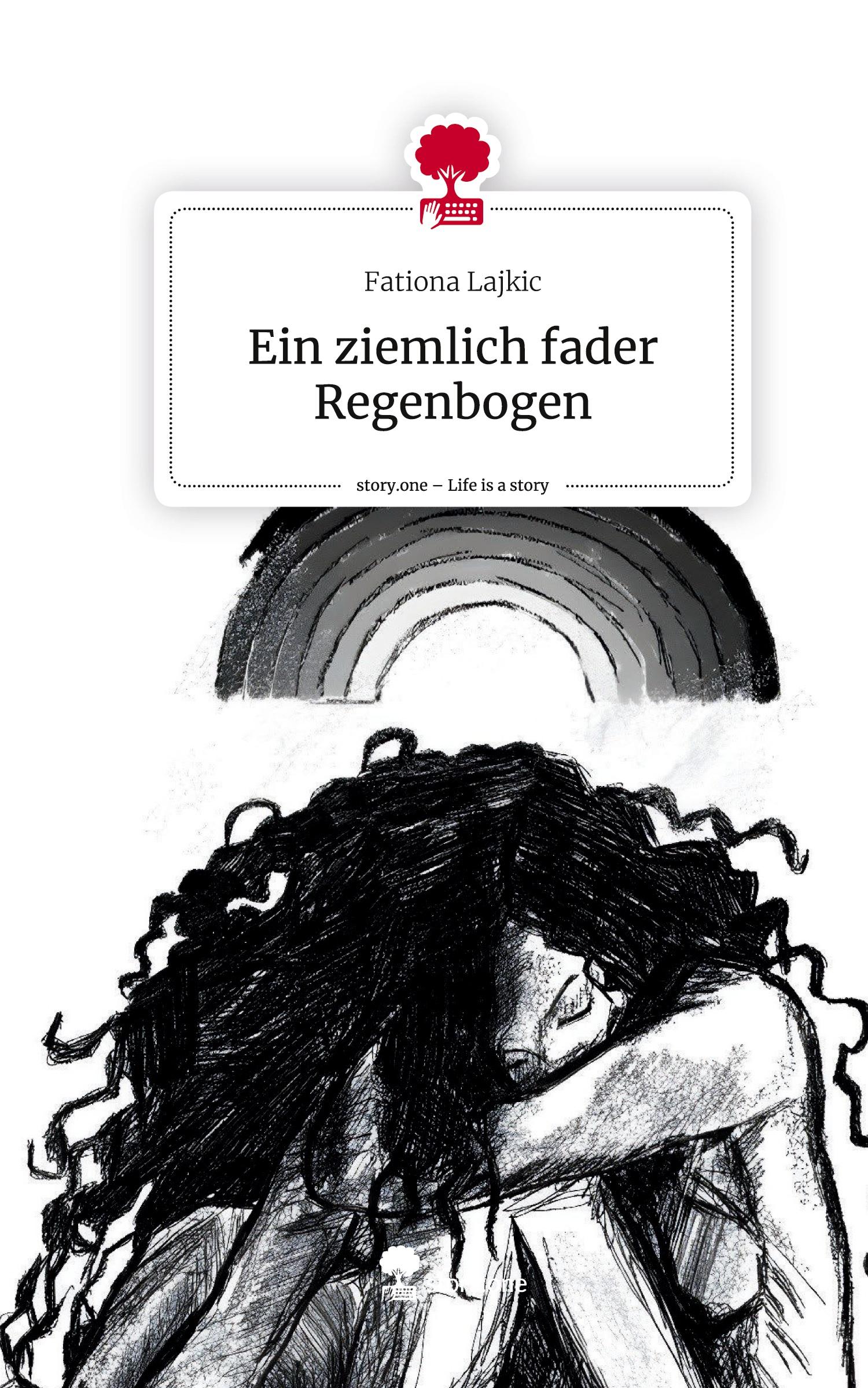 Cover: 9783711552075 | Ein ziemlich fader Regenbogen. Life is a Story - story.one | Lajkic