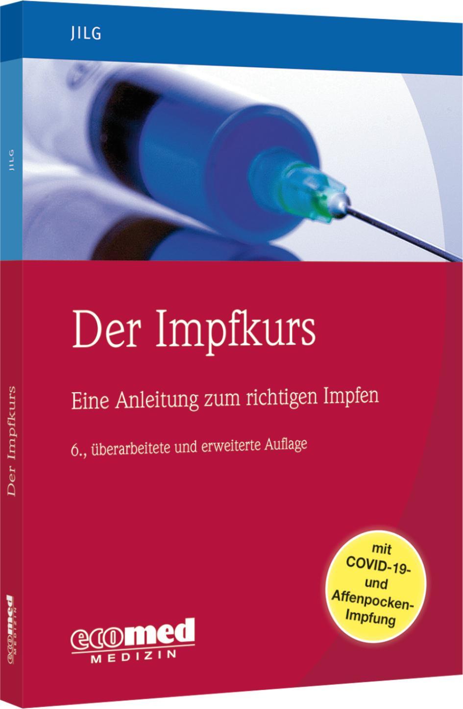 Cover: 9783609510781 | Der Impfkurs | Eine Anleitung zum richtigen Impfen | Wolfgang Jilg