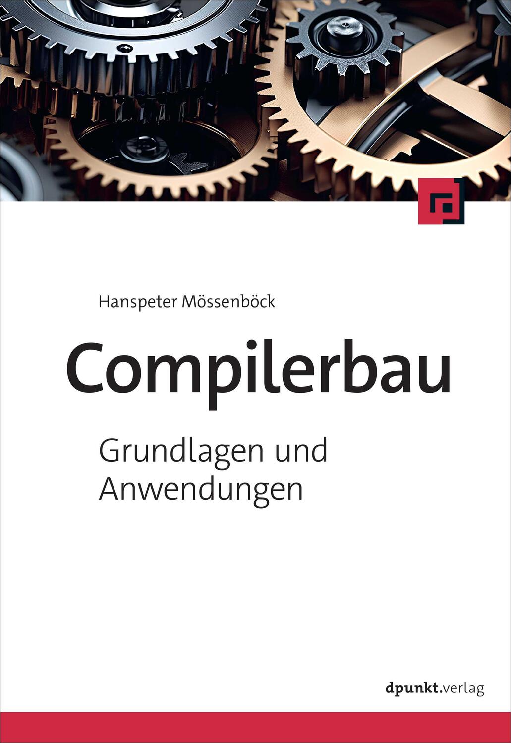 Cover: 9783988890085 | Compilerbau | Grundlagen und Anwendungen | Hanspeter Mössenböck | Buch