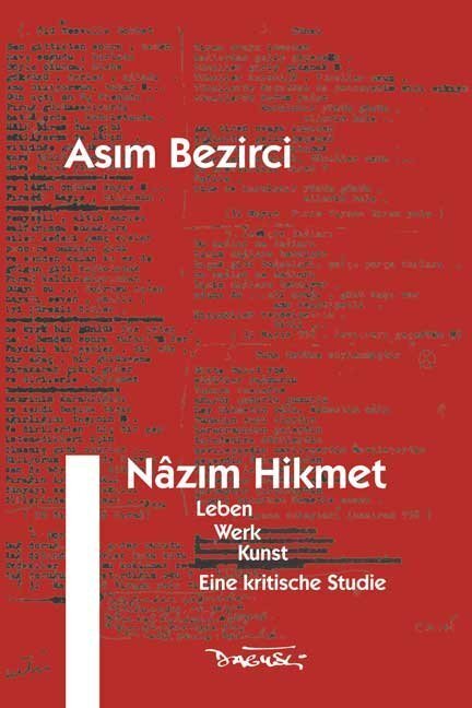 Cover: 9783935597463 | Nazim Hikmet | Leben, Werk, Kunst. Eine kritische Studie | Bezirci