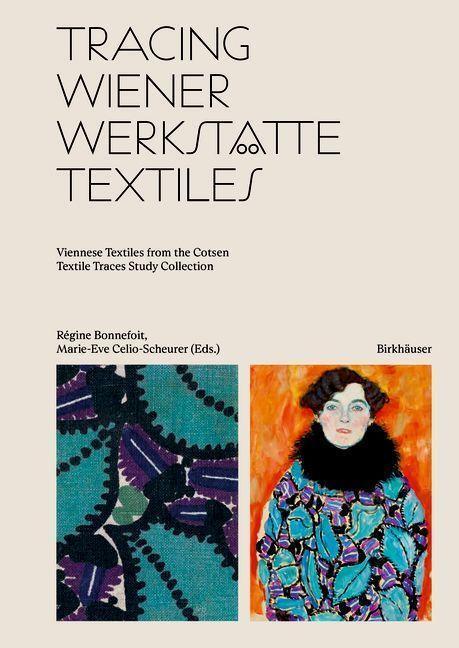 Cover: 9783035627640 | Tracing Wiener Werkstätte Textiles | Régine Bonnefoit (u. a.) | Buch