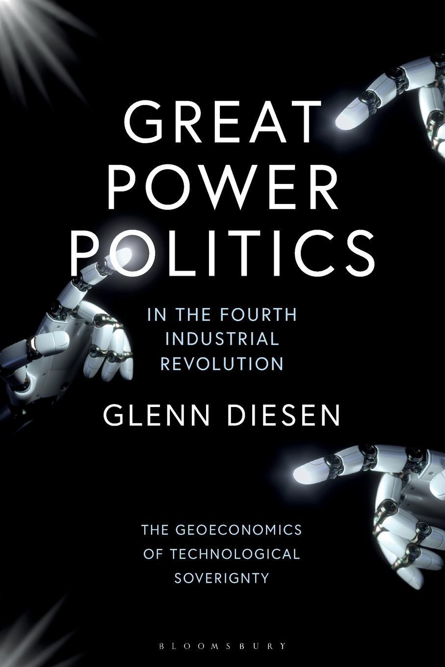 Cover: 9780755640492 | Great Power Politics in the Fourth Industrial Revolution | Diesen