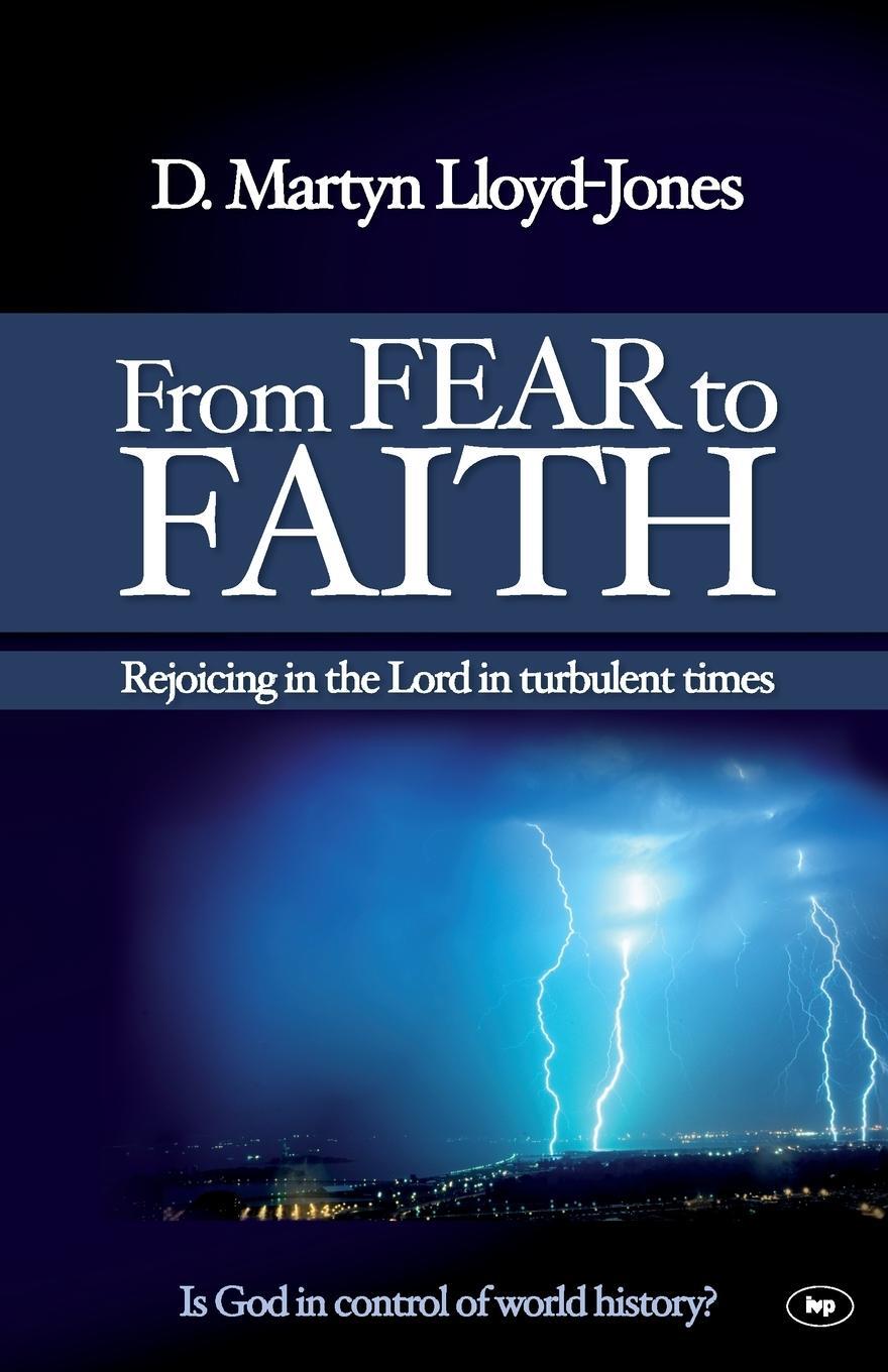 Cover: 9781844745005 | From Fear to Faith | Rejoicing In The Lord In Turbulent Times | Buch