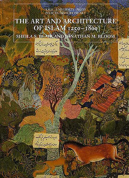 Cover: 9780300064650 | The Art and Architecture of Islam, 1250-1800 | Bloom (u. a.) | Buch