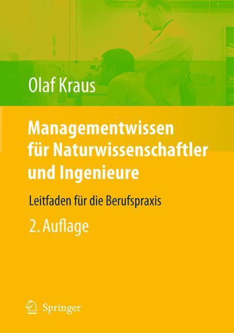 Cover: 9783540692447 | Managementwissen für Naturwissenschaftler und Ingenieure | Kraus