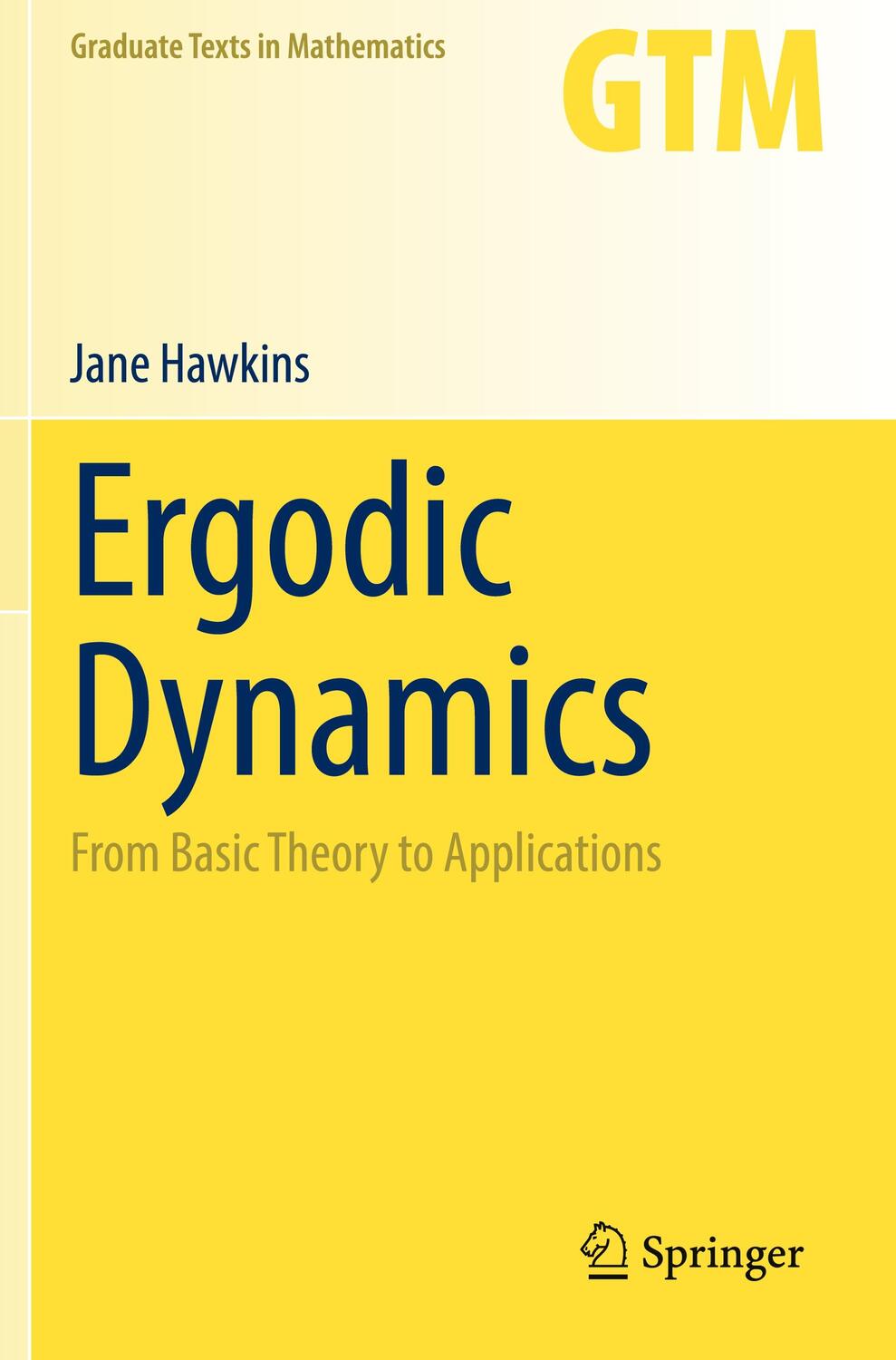 Cover: 9783030592448 | Ergodic Dynamics | From Basic Theory to Applications | Jane Hawkins
