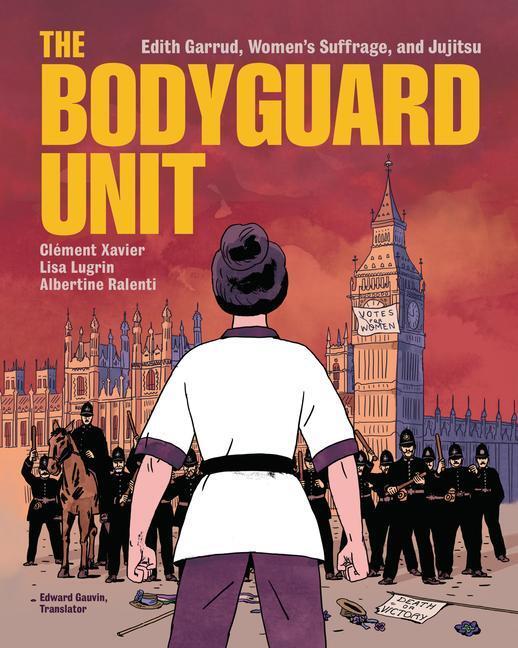 Cover: 9798765607473 | The Bodyguard Unit | Edith Garrud, Women's Suffrage, and Jujitsu