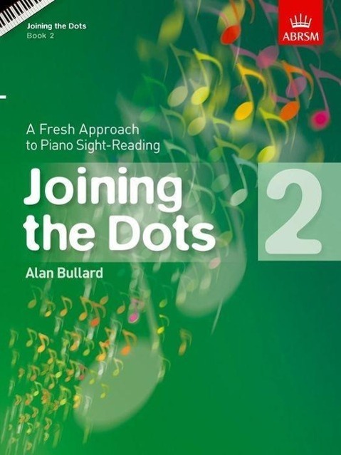 Cover: 9781860969775 | Joining The Dots - Book 2 | A Fresh Approach to Piano Sight-Reading