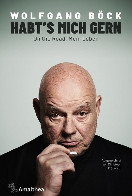 Cover: 9783990501177 | Habt's mich gern | Wolfgang Böck (u. a.) | Buch | Deutsch | 2018