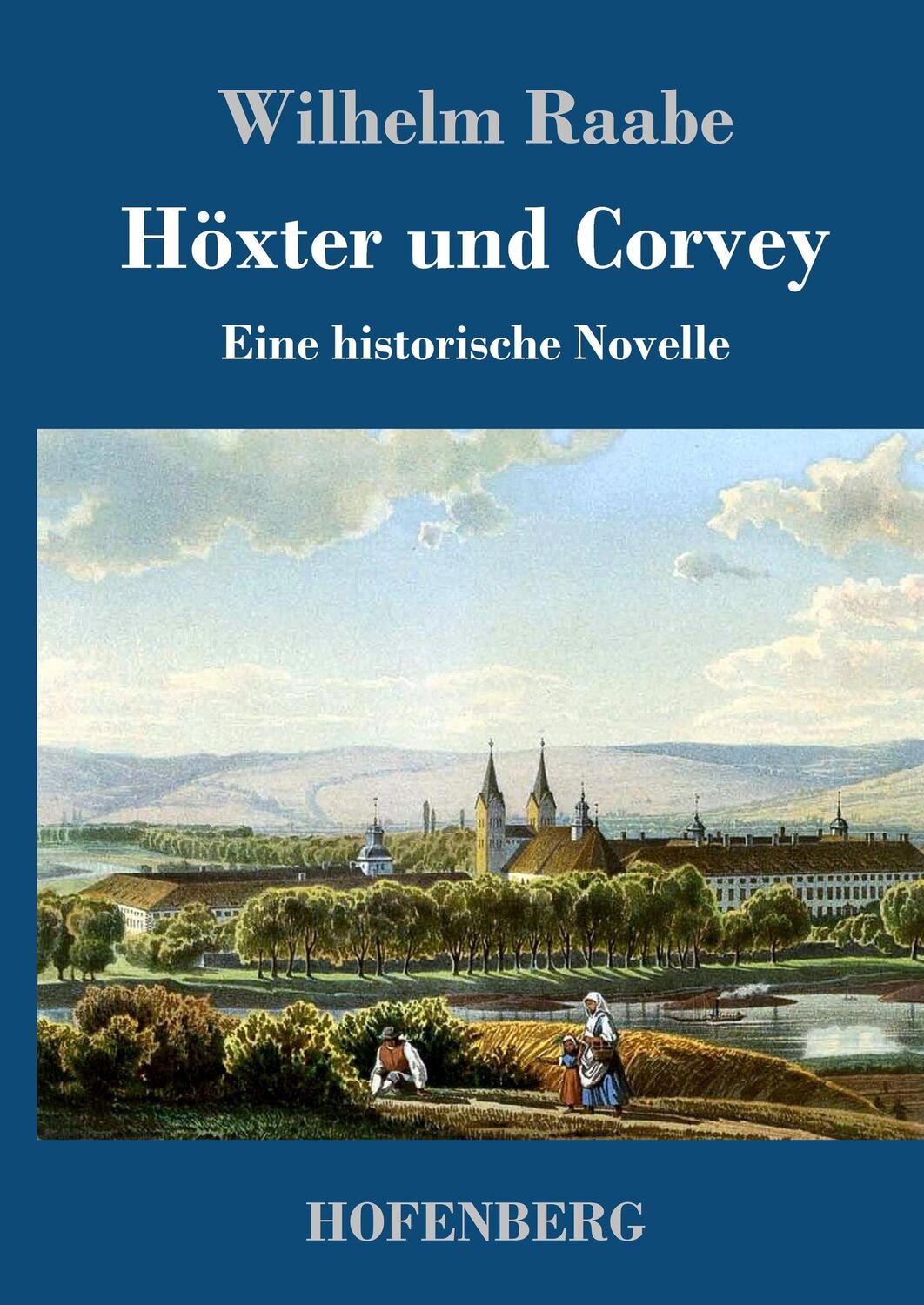 Cover: 9783843043496 | Höxter und Corvey | Eine historische Novelle | Wilhelm Raabe | Buch