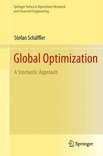 Cover: 9781461439264 | Global Optimization | A Stochastic Approach | Stefan Schäffler | Buch