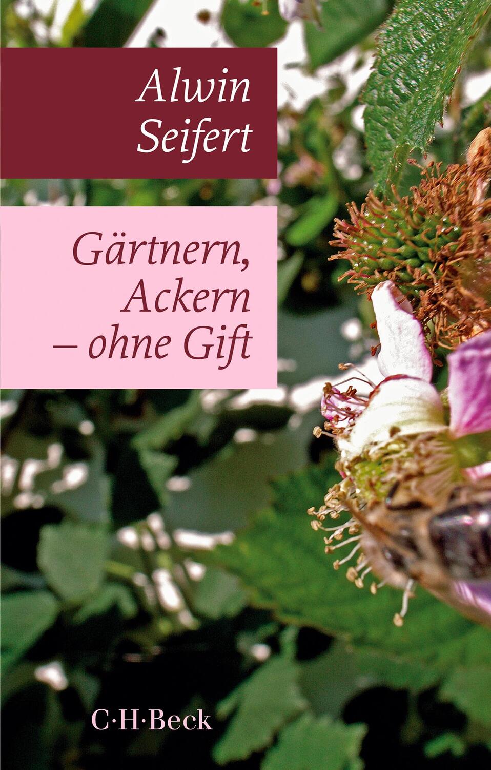 Cover: 9783406762956 | Gärtnern, Ackern - ohne Gift | Alwin Seifert | Taschenbuch | Deutsch