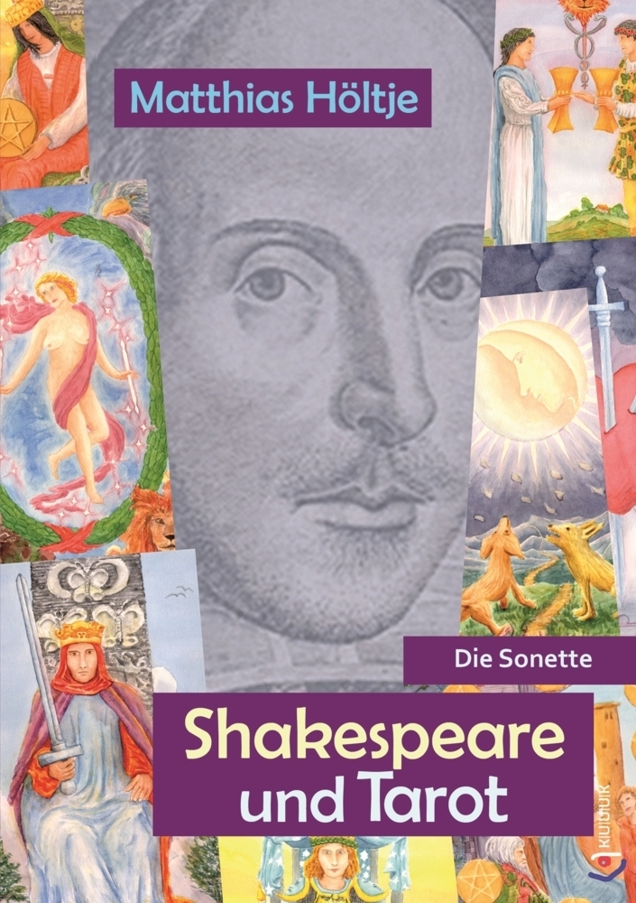 Cover: 9783939832676 | Shakespeare und Tarot | Die Sonette | Matthias Höltje | Taschenbuch