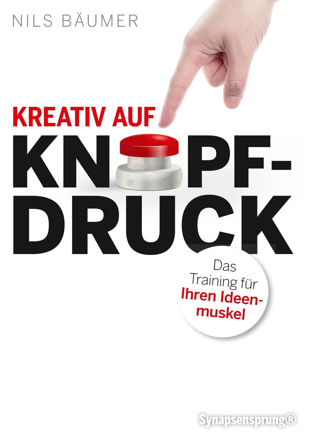 Cover: 9783839122631 | Kreativ auf Knopfdruck | Das Training für Ihren Ideenmuskel | Bäumer