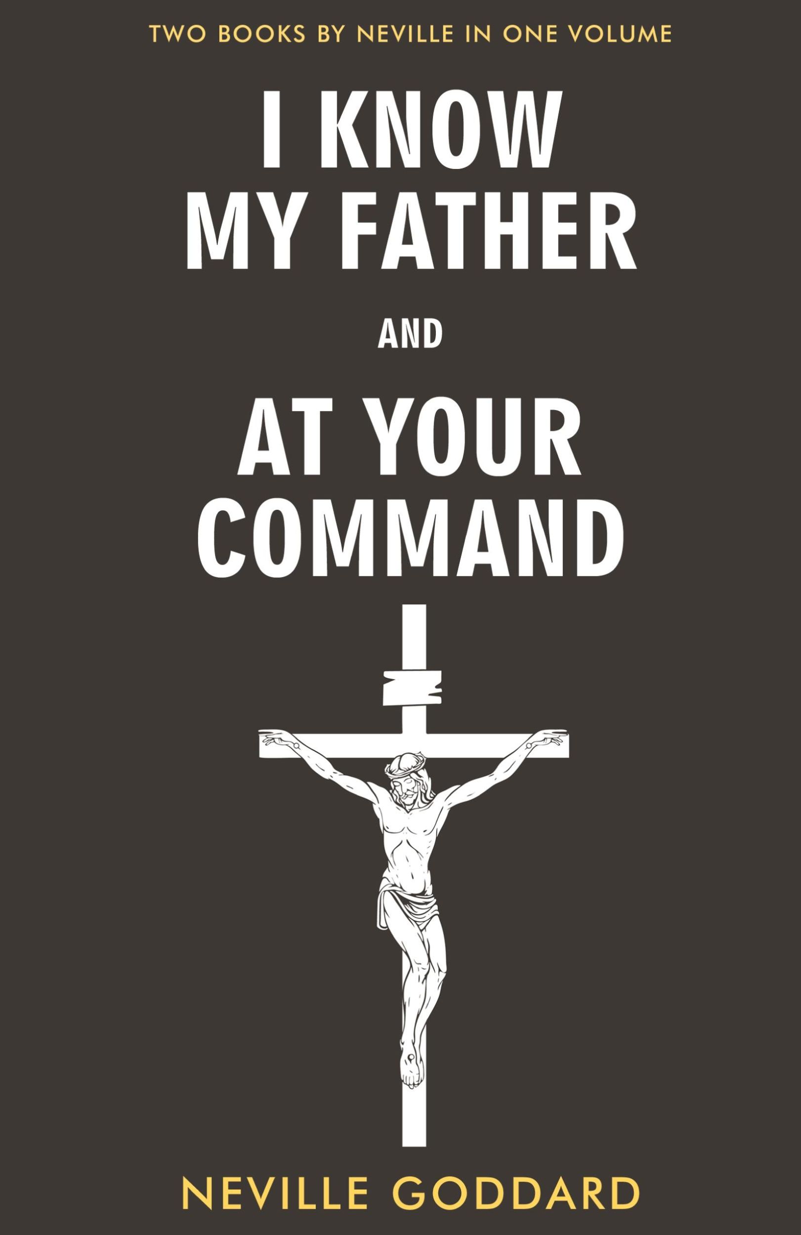 Cover: 9789355224903 | I Know My Father and At Your Command | Neville Goddard | Taschenbuch