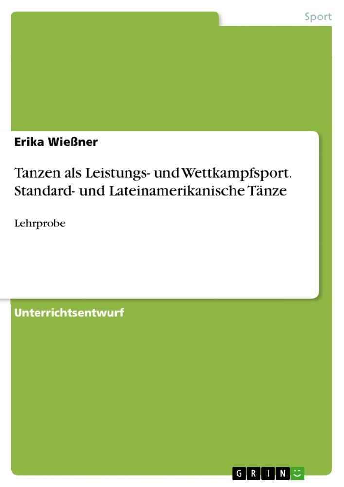 Cover: 9783668329133 | Tanzen als Leistungs- und Wettkampfsport. Standard- und...