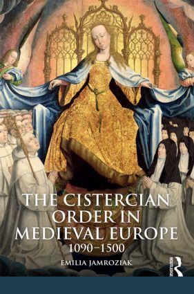 Cover: 9781405858649 | The Cistercian Order in Medieval Europe | 1090-1500 | Emilia Jamroziak