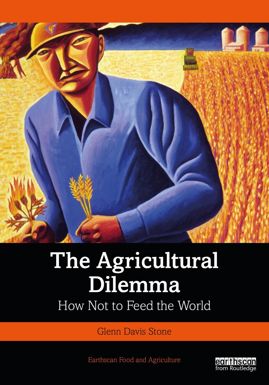 Cover: 9781032260457 | The Agricultural Dilemma | How Not to Feed the World | Stone | Buch