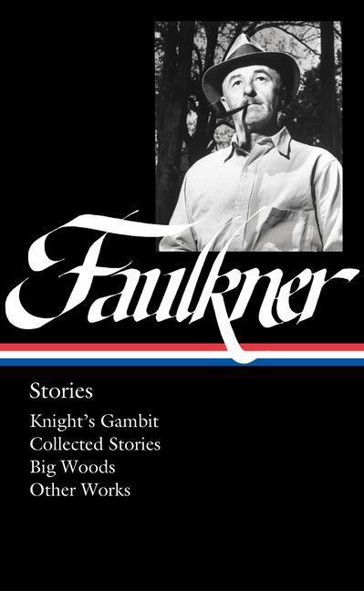 Cover: 9781598537529 | William Faulkner: Stories (Loa #375): Knight's Gambit / Collected...