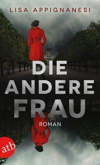 Cover: 9783746636351 | Die andere Frau | Roman | Lisa Appignanesi | Taschenbuch | 444 S.