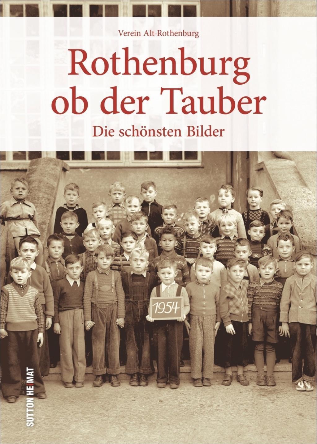 Cover: 9783954008995 | Rothenburg ob der Tauber | Bilder aus alter Zeit, Sutton Archivbilder