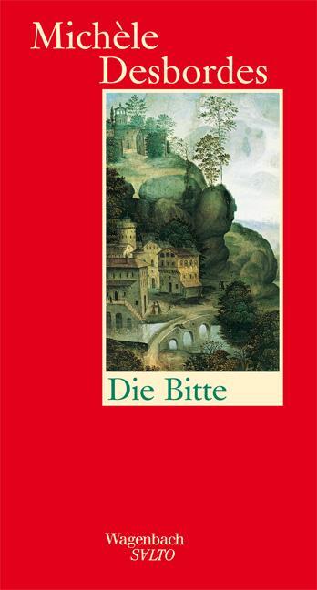 Cover: 9783803112897 | Die Bitte | Eine Geschichte | Michèle Desbordes | Buch | Salto | 2012