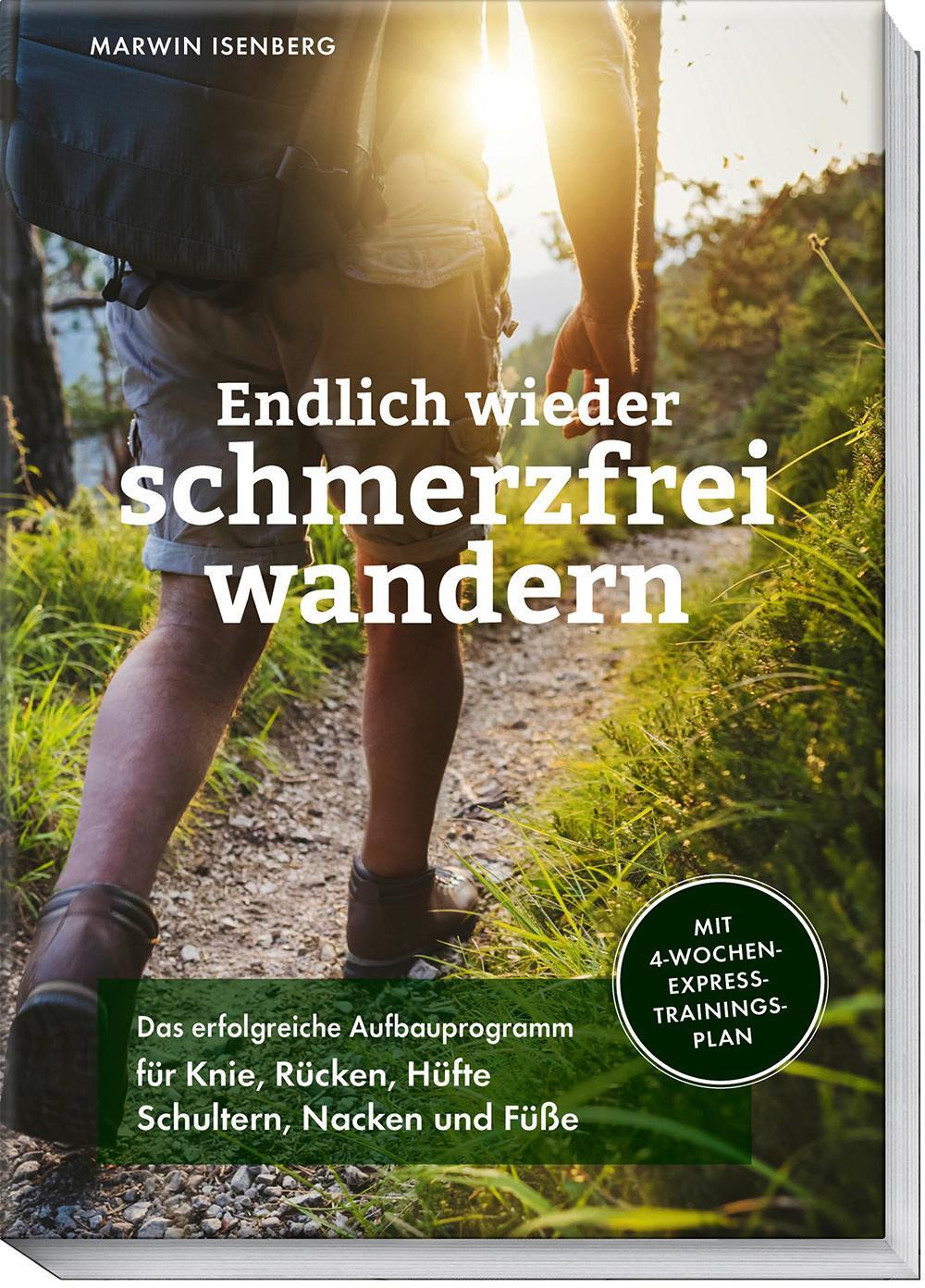 Cover: 9783954533046 | Endlich wieder schmerzfrei wandern | Marwin Isenberg | Taschenbuch