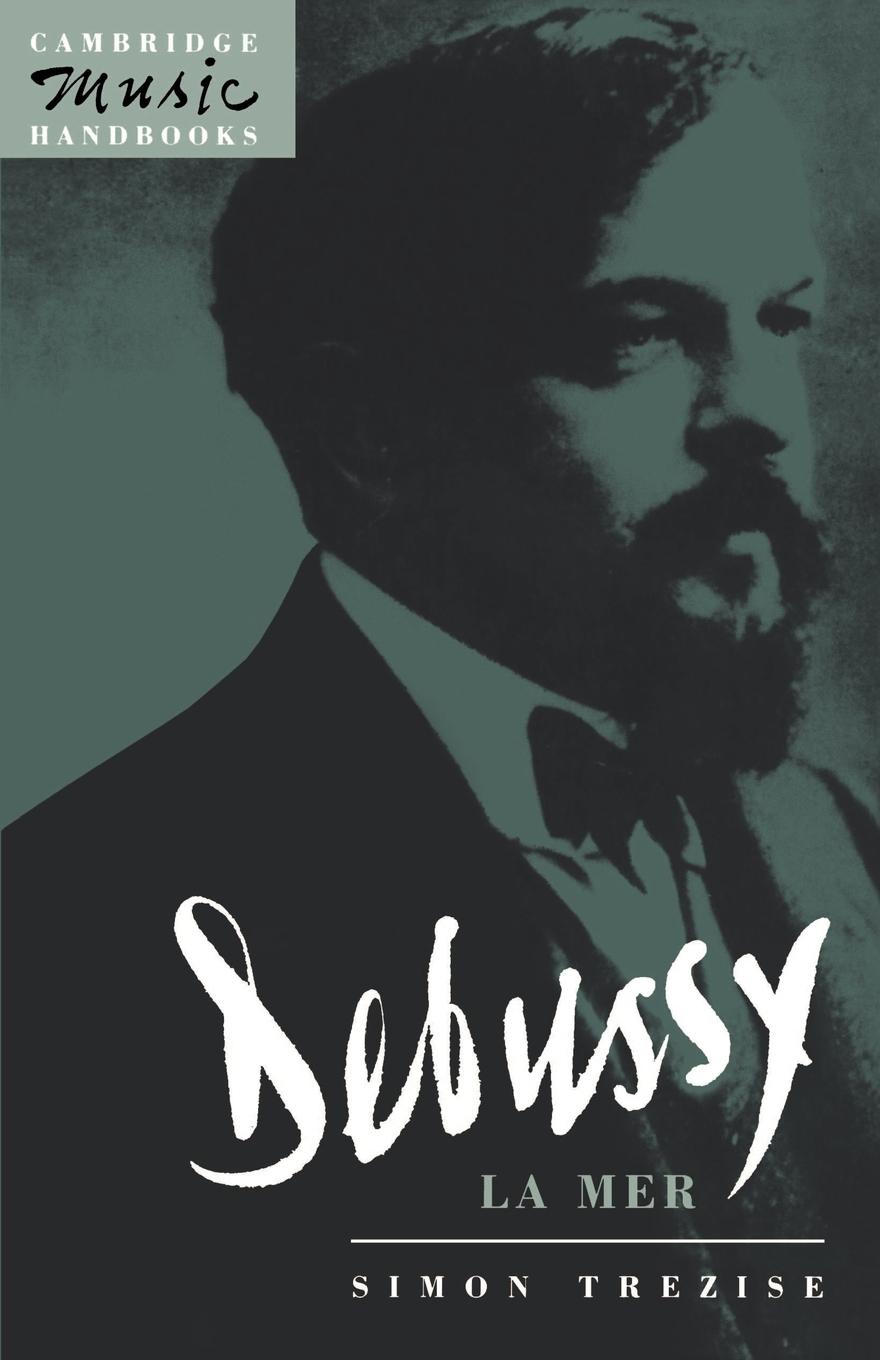 Cover: 9780521446563 | Debussy | La Mer | Simon Trezise | Taschenbuch | Paperback | Englisch