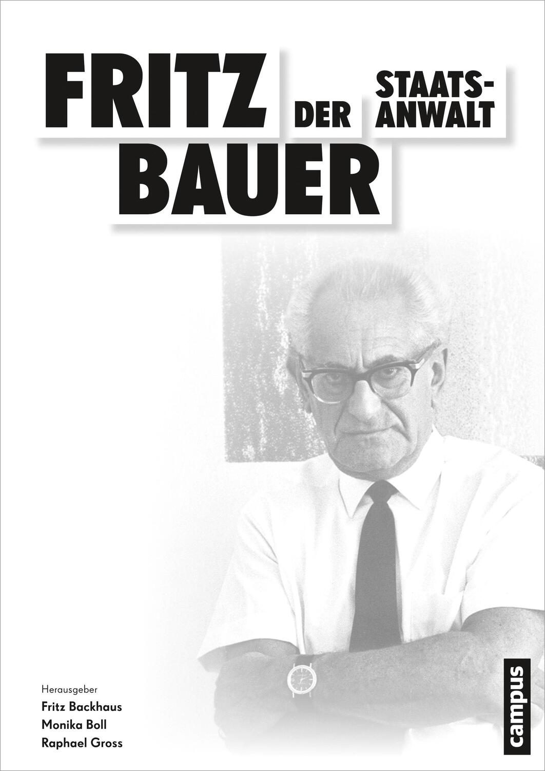 Cover: 9783593501055 | Fritz Bauer - Der Staatsanwalt | Taschenbuch | 300 S. | Deutsch | 2014