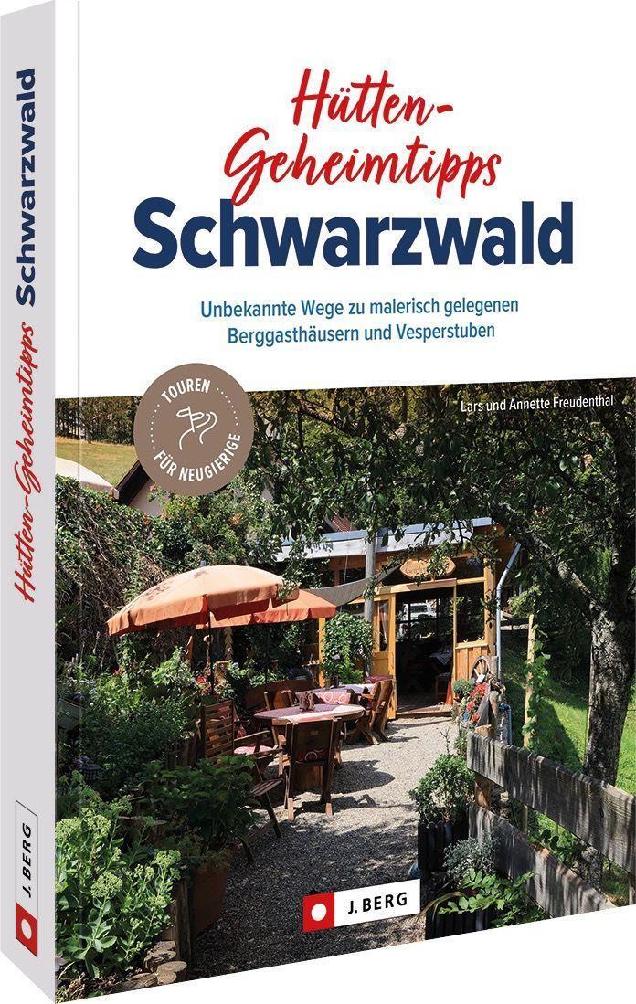 Cover: 9783862468317 | Hütten-Geheimtipps Schwarzwald | Lars Und Annette Freudenthal | Buch