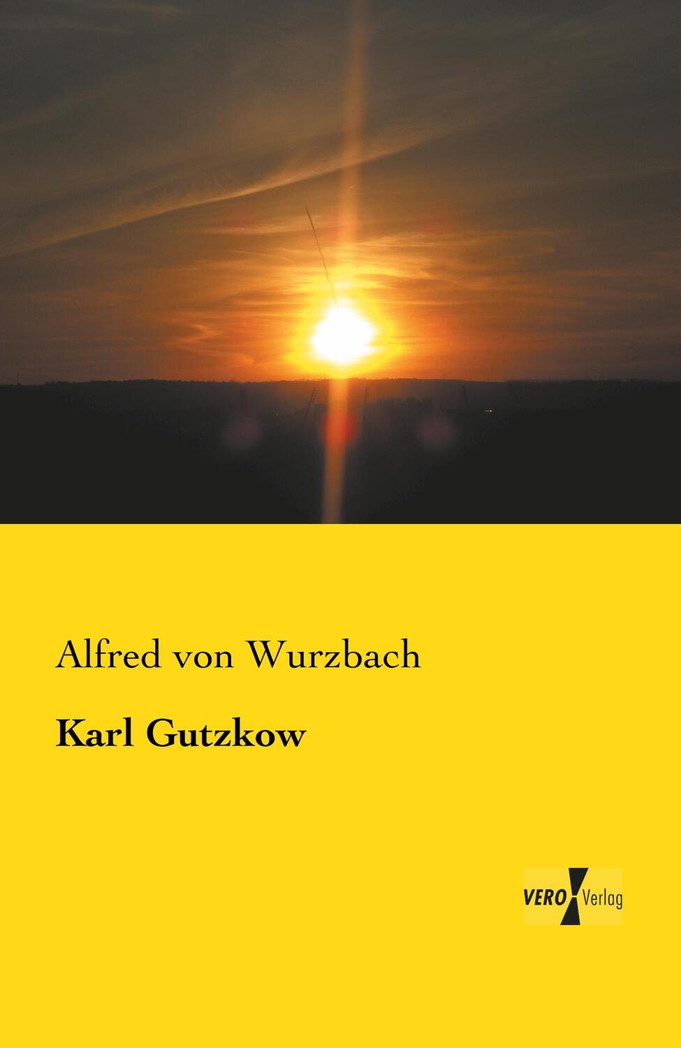 Cover: 9783957388810 | Karl Gutzkow | Alfred Von Wurzbach | Taschenbuch | Paperback | 96 S.