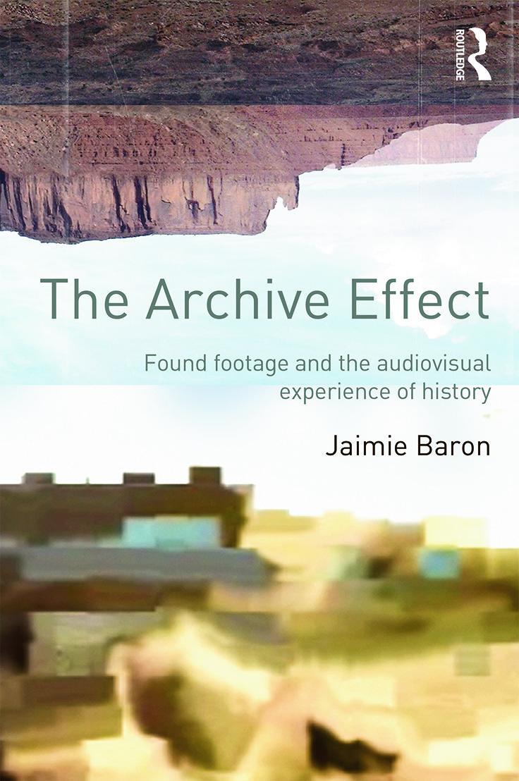 Cover: 9780415660730 | The Archive Effect | Jaimie Baron | Taschenbuch | Englisch | 2014
