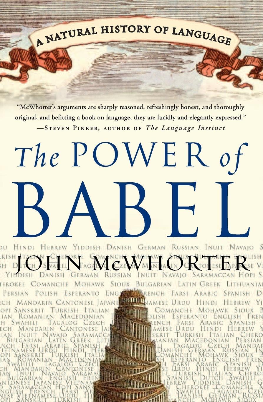 Cover: 9780060520854 | The Power of Babel | A Natural History of Language | John Mcwhorter