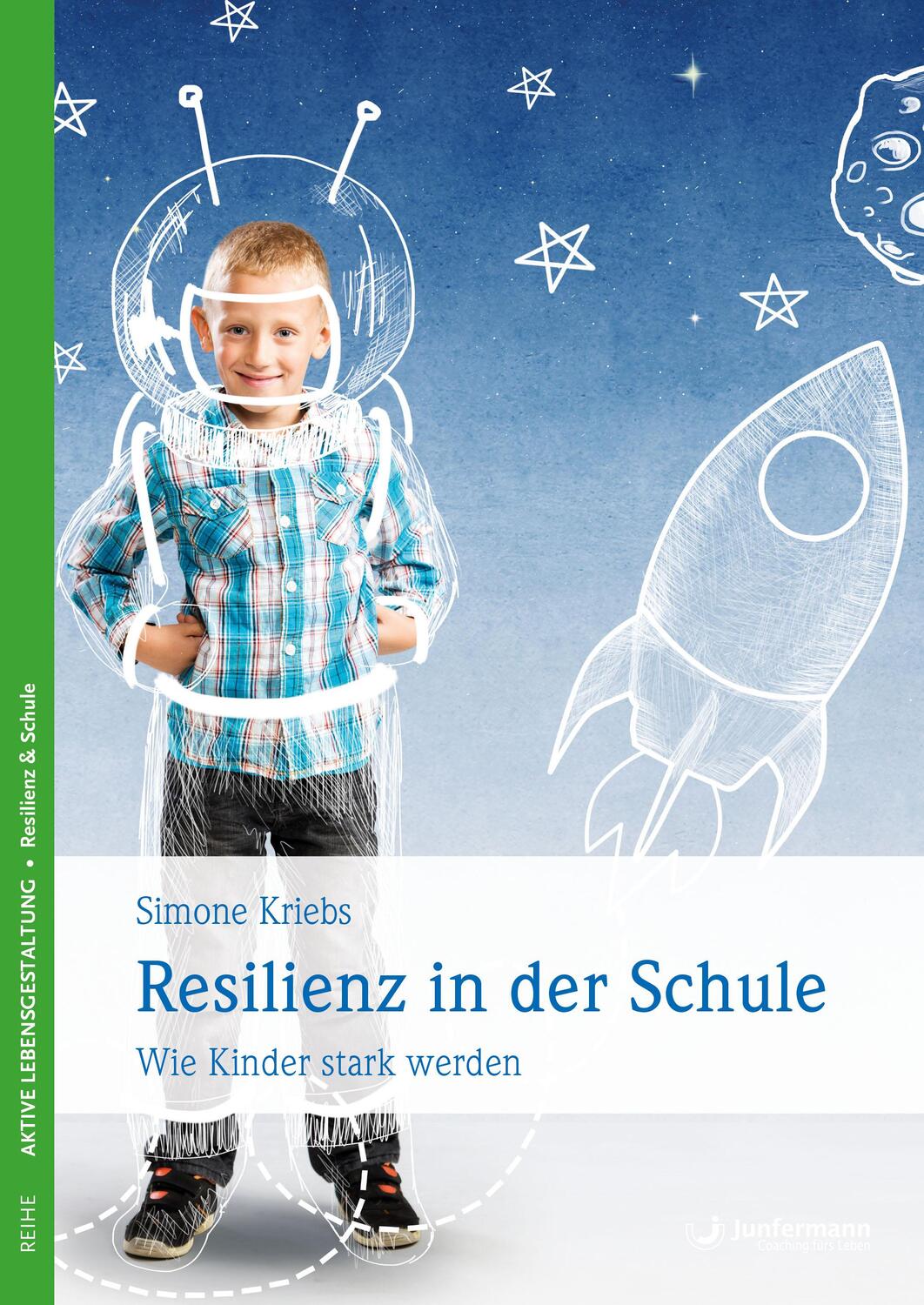 Cover: 9783955718053 | Resilienz in der Schule | Wie Kinder stark werden | Simone Kriebs