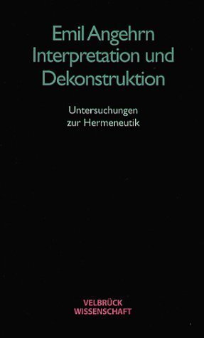 Cover: 9783934730687 | Interpretation und Dekonstruktion | Untersuchungen zur Hermeneutik