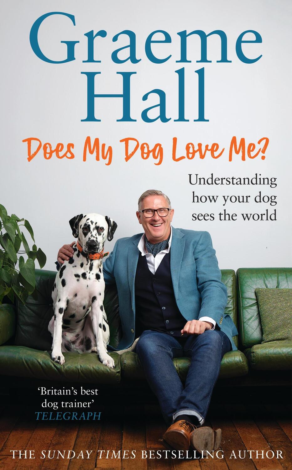 Cover: 9781529149234 | Does My Dog Love Me? | Understanding how your dog sees the world