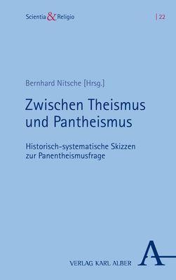 Cover: 9783495997697 | Zwischen Theismus und Pantheismus | Bernhard Nitsche | Buch | Deutsch