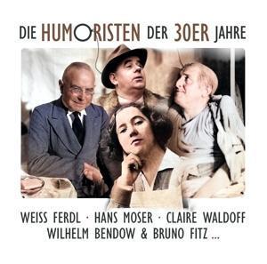 Cover: 194111019638 | Die Humoristen Der 30er Jahre | Weiss Ferdl-Hans Moser-Claire Waldoff