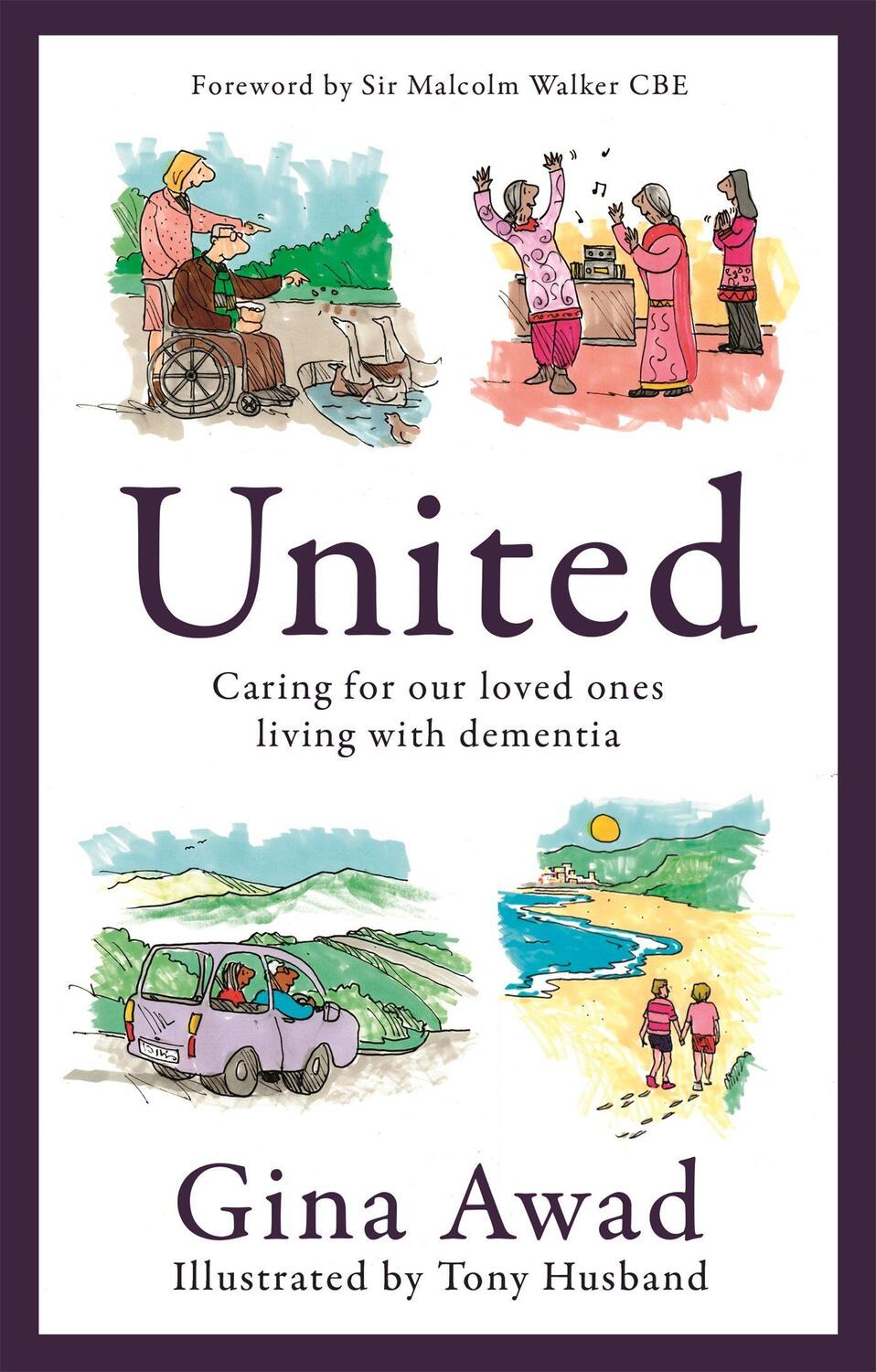 Cover: 9781472146519 | United | Caring for our loved ones living with dementia | Gina Awad