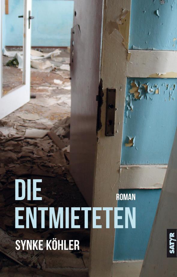 Cover: 9783947106318 | Die Entmieteten | Synke Köhler | Buch | Deutsch | 2019 | Satyr Verlag