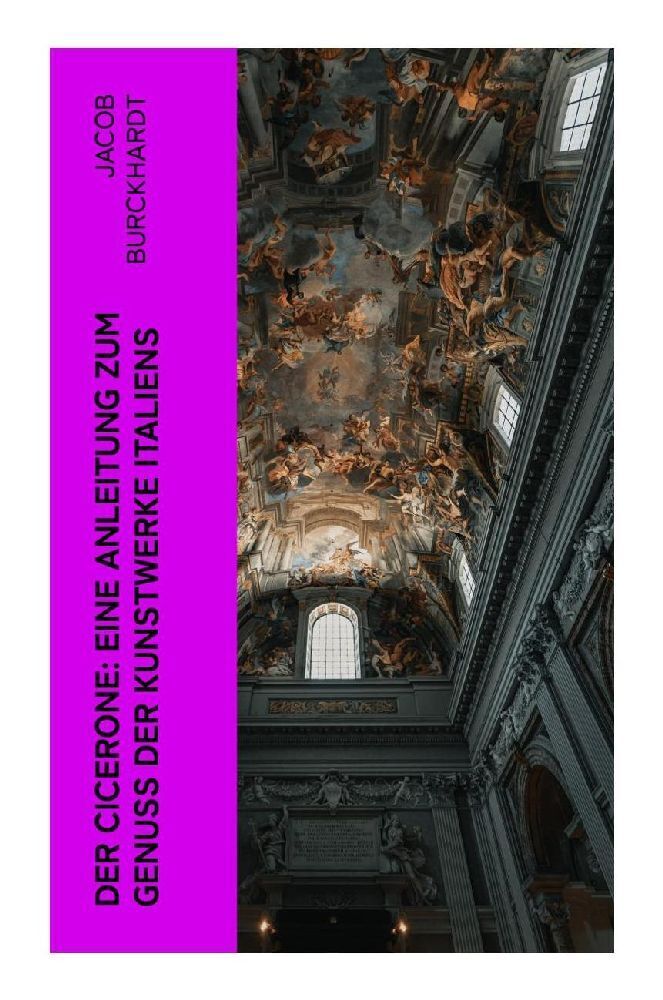 Cover: 9788027384785 | Der Cicerone: Eine Anleitung zum Genuß der Kunstwerke Italiens | Buch