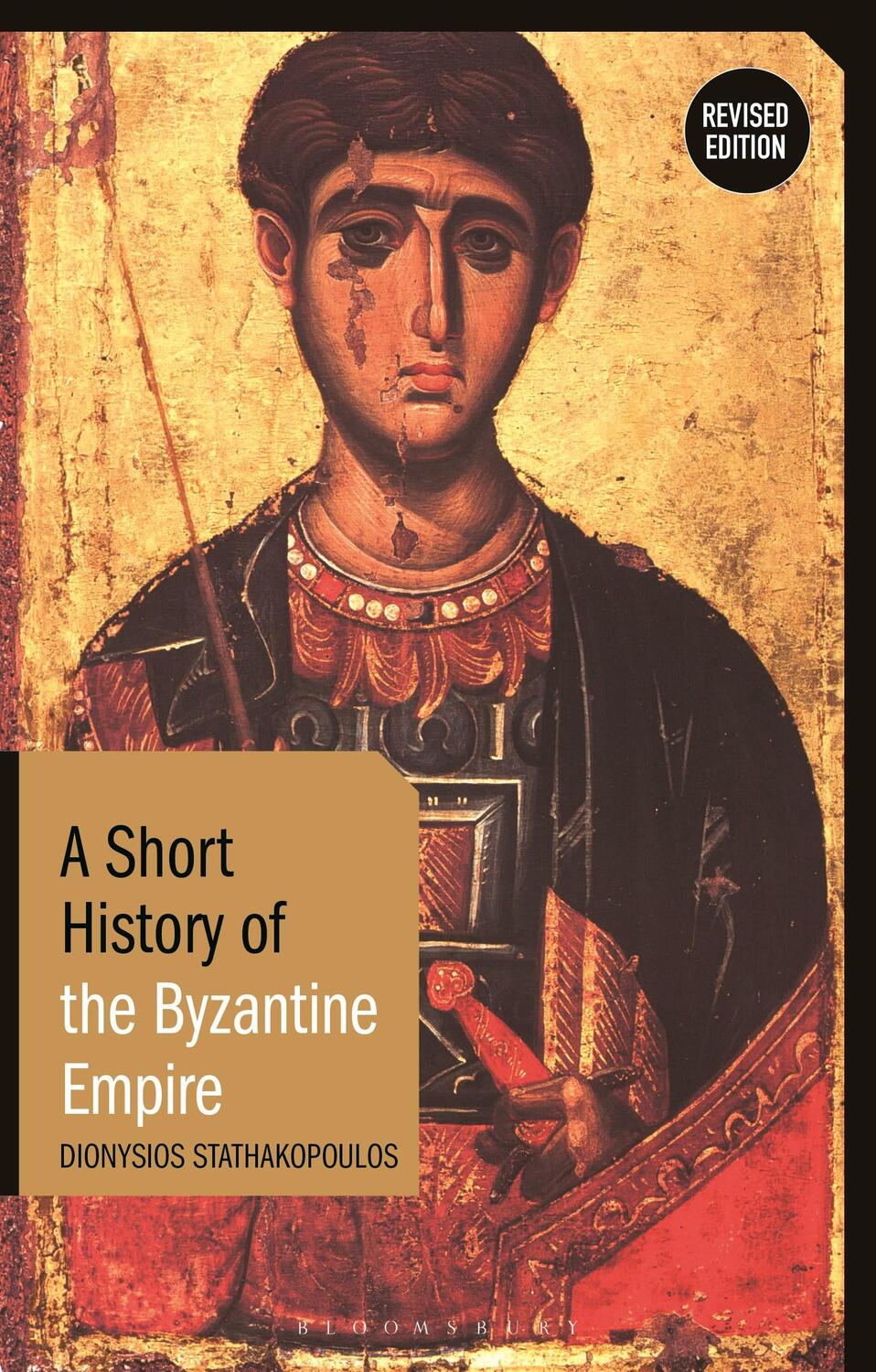 Cover: 9781350233416 | A Short History of the Byzantine Empire | Dionysios Stathakopoulos