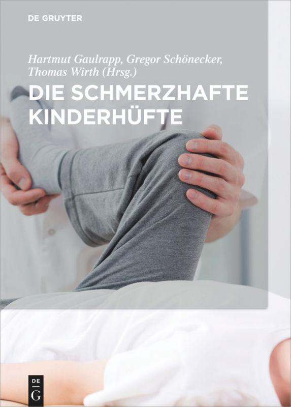 Cover: 9783110469448 | Die schmerzhafte Kinderhüfte | Gregor Schönecker (u. a.) | Buch | 2017