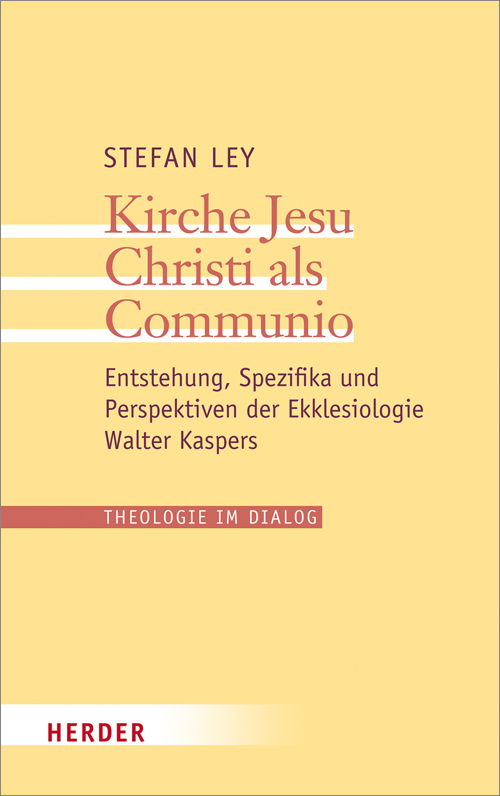 Cover: 9783451377358 | Kirche Jesu Christi als Communio | Stefan Ley | Taschenbuch | 327 S.