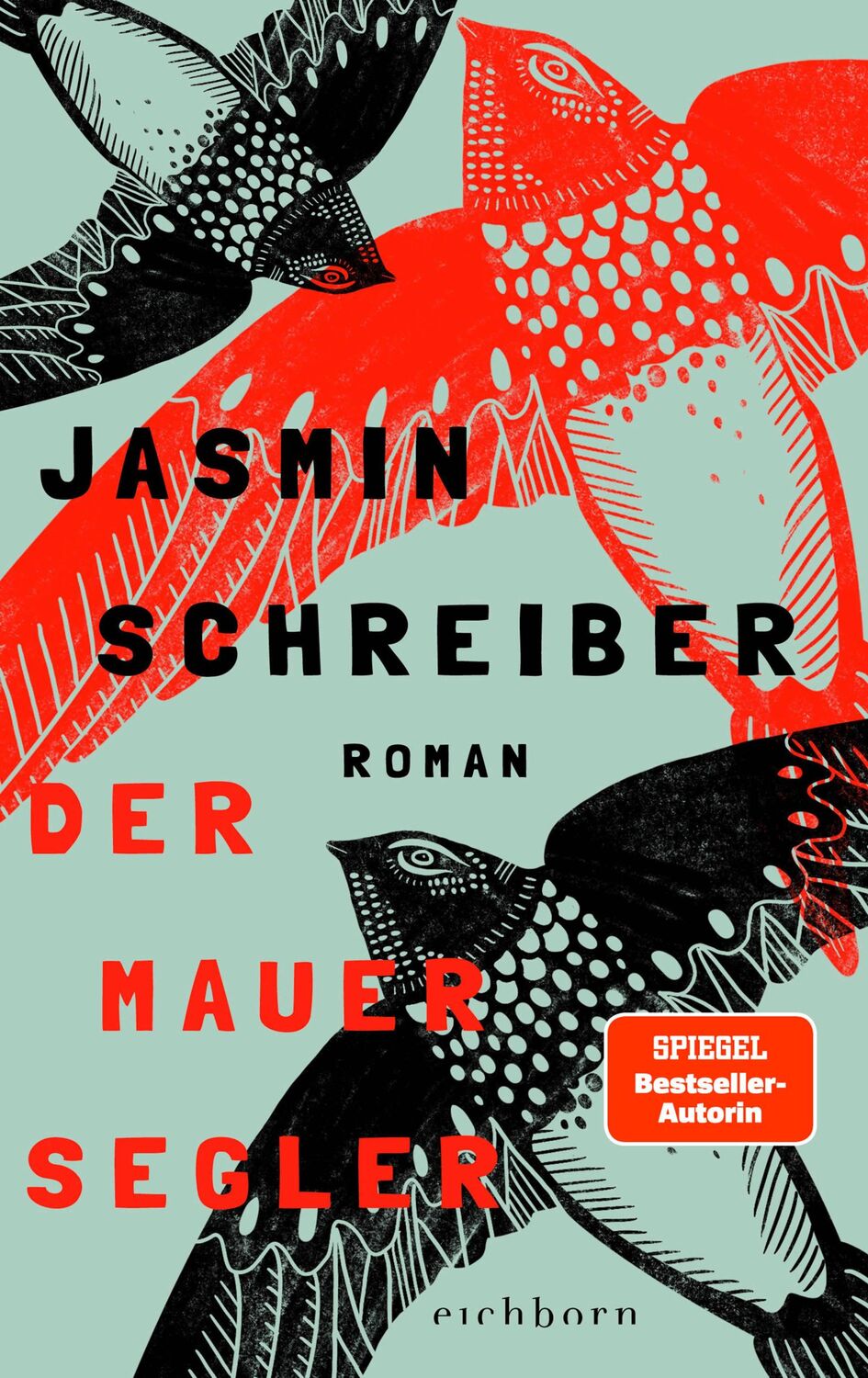 Cover: 9783847900795 | Der Mauersegler | Roman | Jasmin Schreiber | Buch | 240 S. | Deutsch