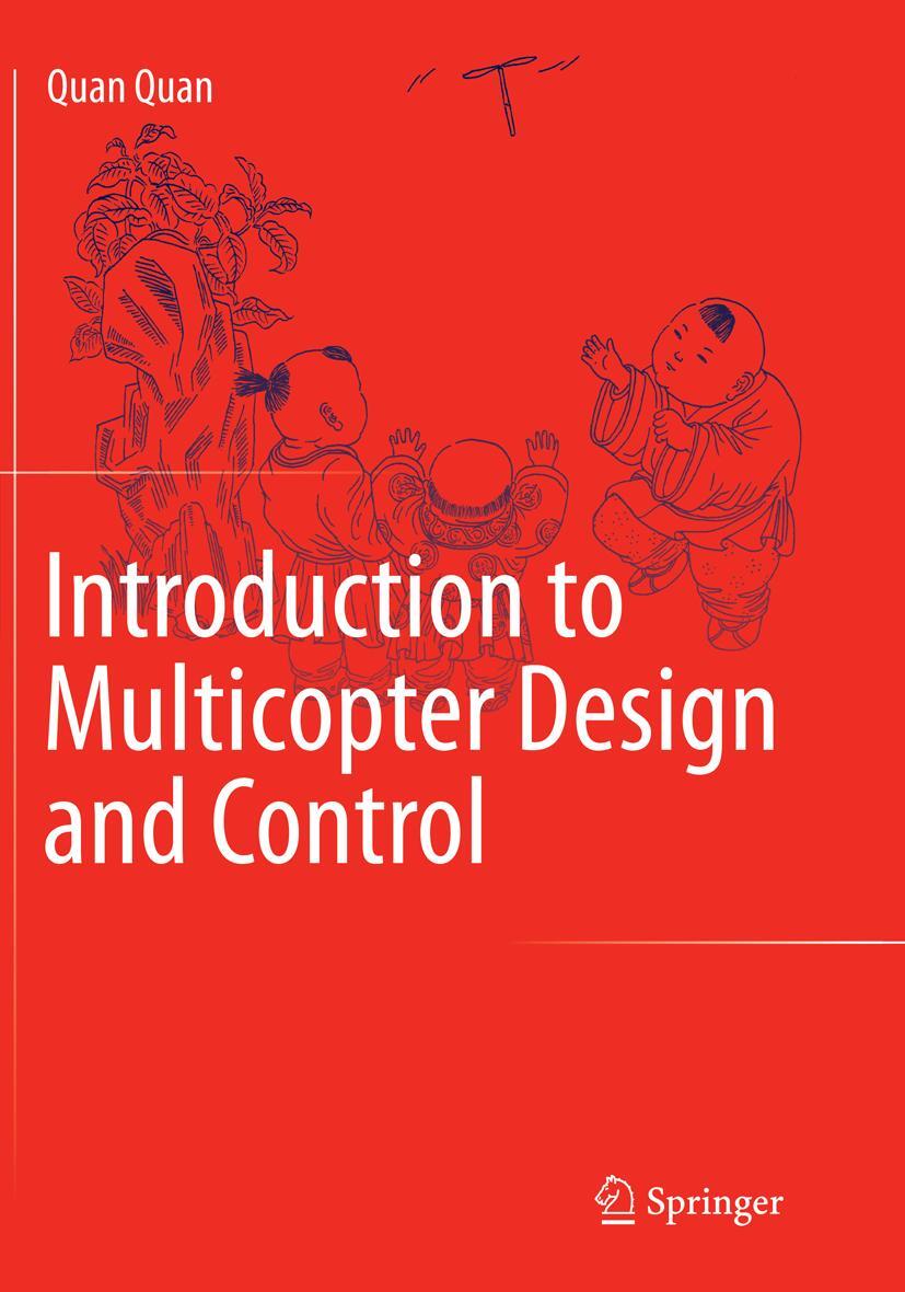 Cover: 9789811098598 | Introduction to Multicopter Design and Control | Quan Quan | Buch