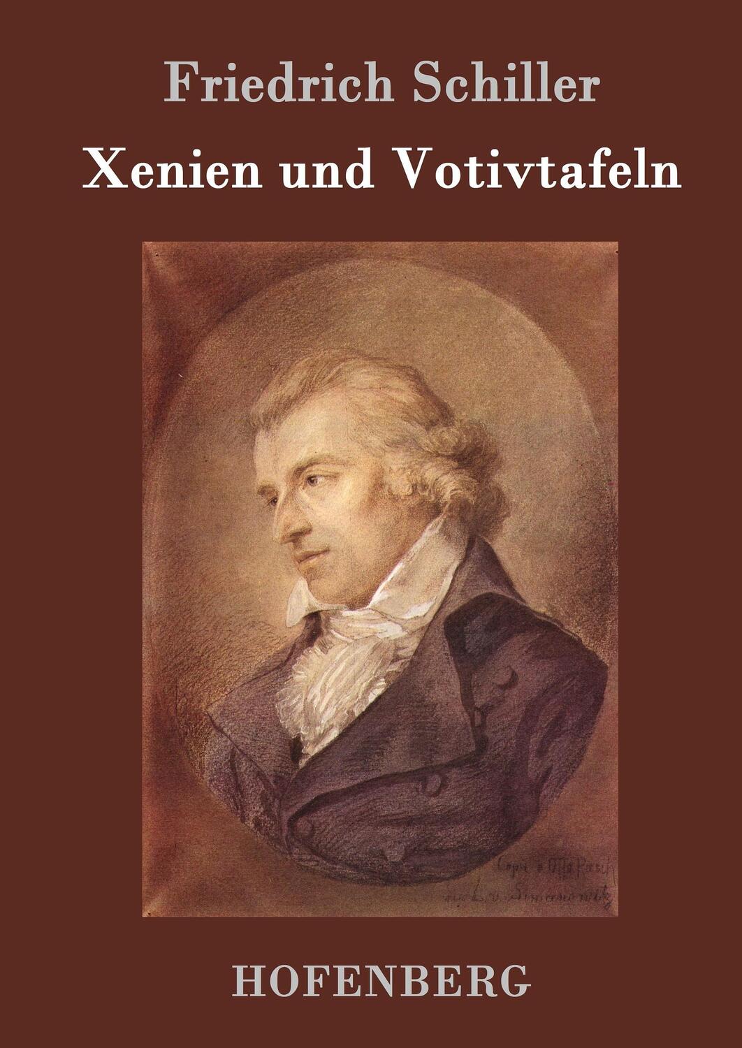 Cover: 9783843070812 | Xenien und Votivtafeln | Friedrich Schiller | Buch | 124 S. | Deutsch