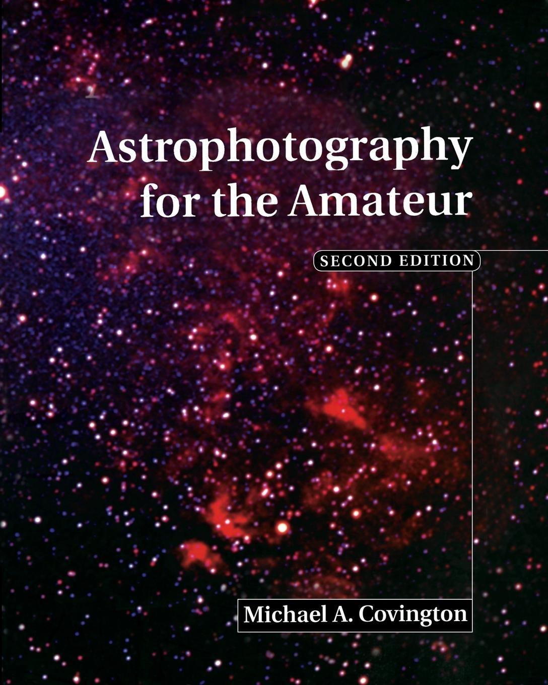Cover: 9780521627405 | Astrophotography for the Amateur | Michael A. Covington | Taschenbuch