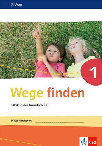 Cover: 9783120075004 | Wege finden. Arbeitsheft Klasse 1. Ausgabe Sachsen, Sachsen-Anhalt...